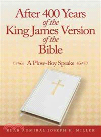 After 400 Years of the King James Version of the Bible ─ A Plow-boy Speaks