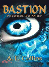 Bastion ─ Prequel to War