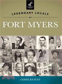 Legendary Locals of Fort Myers Florida