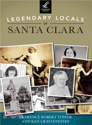 Legendary Locals of Santa Clara ─ California