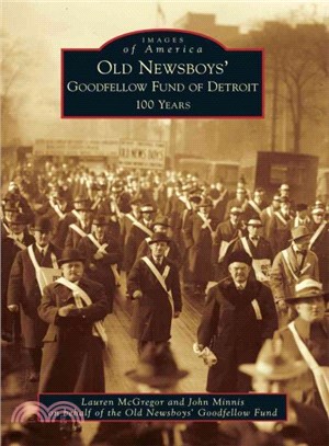 Old Newsboys' Goodfellow Fund of Detroit ─ 100 Years