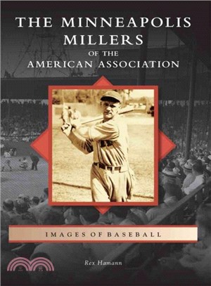 The Minneapolis Millers of the American Association