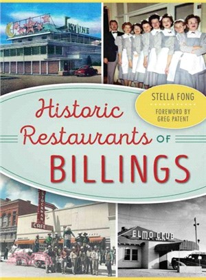 Historic Restaurants of Billings