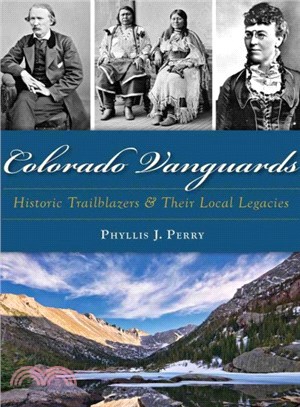 Colorado Vanguards ─ Historic Trailblazers & Their Local Legacies