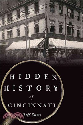 Hidden History of Cincinnati