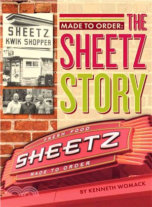Made to Order ─ The Sheetz Story