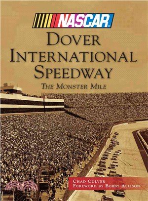 Dover International Speedway ─ The Monster Mile