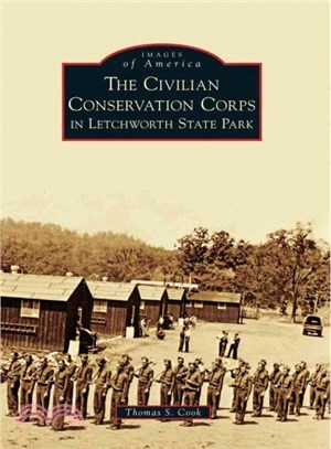 The Civilian Conservation Corps in Letchworth State Park