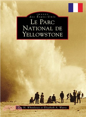 Le Parc National de Yellowstone / Yellowstone National Park