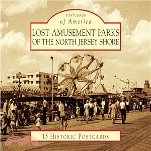 Lost Amusement Parks of the North Jersey Shore
