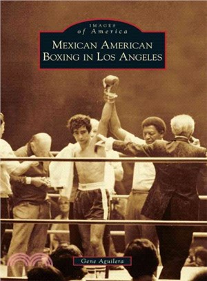 Mexican American Boxing in Los Angeles