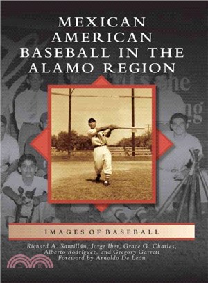 Mexican American Baseball in the Alamo Region