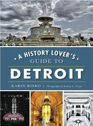 A History Lover's Guide to Detroit