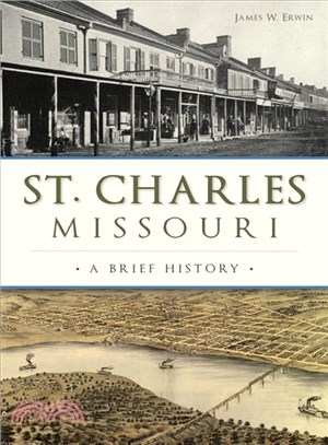 St. Charles, Missouri ― A Brief History