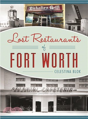 Lost Restaurants of Fort Worth