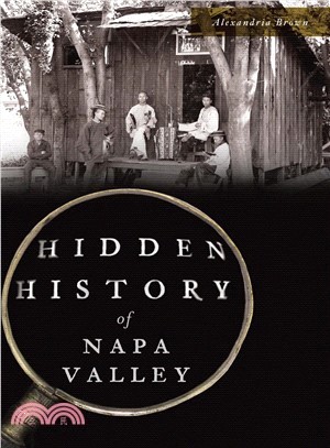 Hidden History of Napa Valley