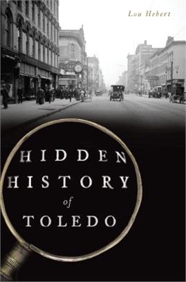 Hidden History of Toledo