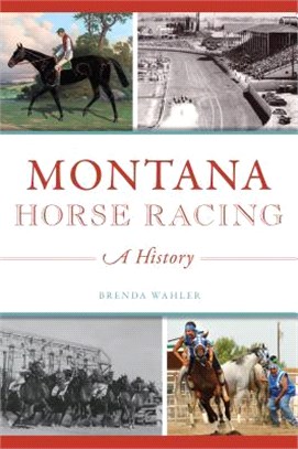 Montana Horse Racing ― A History