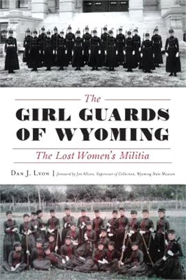 The Girl Guards of Wyoming ― The Lost Women Militia