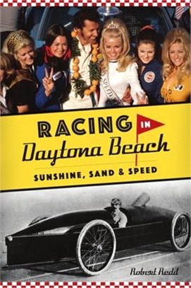 Racing in Daytona Beach: Sunshine, Sand and Speed