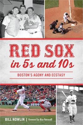 Red Sox in 5s and 10s ― Boston's Agony and Ecstasy
