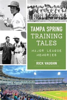 Tampa Spring Training Tales: Major League Memories