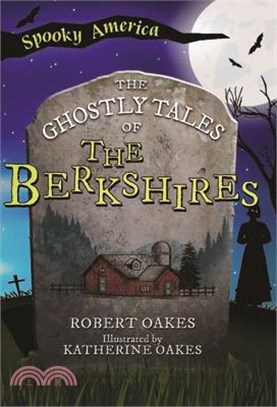 The Ghostly Tales of the Berkshires