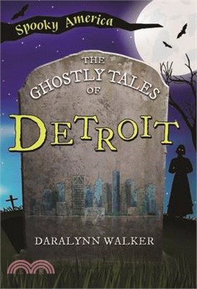 The Ghostly Tales of Detroit