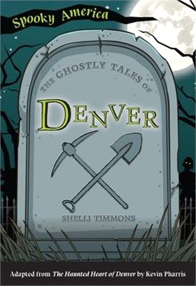 The Ghostly Tales of Denver