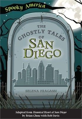 The Ghostly Tales of San Diego