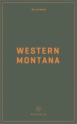 Wildsam Field Guides: Western Montana