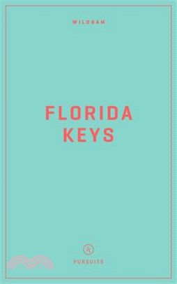 Wildsam Field Guides: Florida Keys