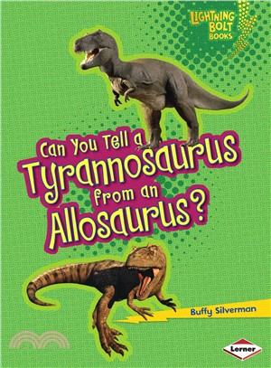 Can You Tell a Tyrannosaurus from an Allosaurus?