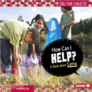 How Can I Help? ― A Book About Caring