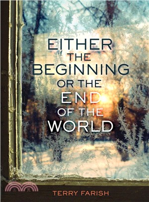Either the beginning or the end of the world /