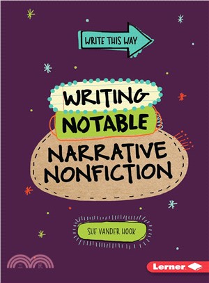 Writing Notable Narrative Nonfiction