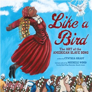 Like a Bird ─ The Art of the American Slave Song
