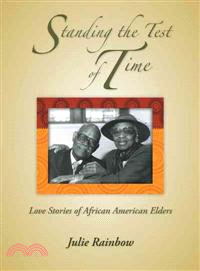 Standing the Test of Time ─ Love Stories of African American Elders