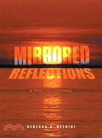 Mirrored Reflections ─ A Poetic Journal