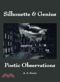 Silhouette & Genius ─ Poetic Observations