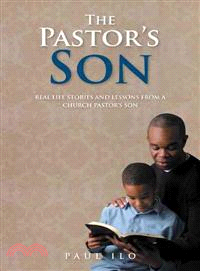 The Pastor's Son ─ Real Life Stories and Lessons from a Church Pastor's Son