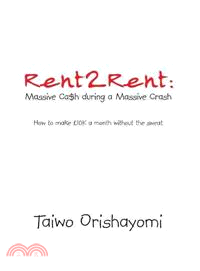 Rent 2 Rent ─ Massive Cash During a Massive Crash - How to Make ?0k a Month Without the Sweat