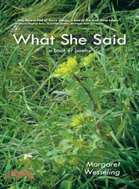 What She Said ─ A Book of Poems