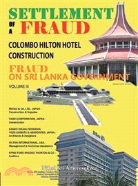 Settlement of a Fraud Colombo Hilton Hotel Construction ─ Fraud on Sri Lanka Government