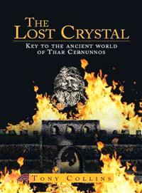 The Lost Crystal ─ Key to the Ancient World of Thar Cernunnos
