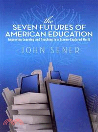 The Seven Futures of American Education