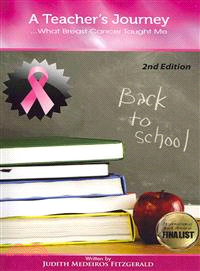 A Teacher's Journey...what Breast Cancer Taught Me