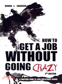 How to Get a Job Without Going Crazy