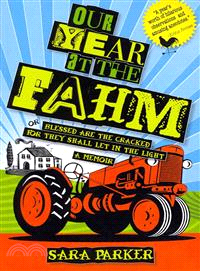 Our Year at the Fahm