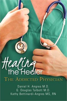 Healing the Healer — The Addicted Physician